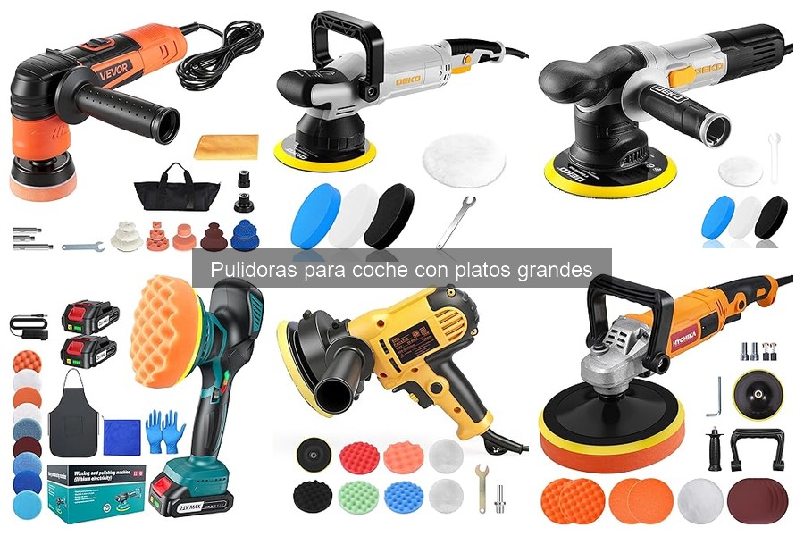 Alternativas a pulidoras de coche con platos grandes