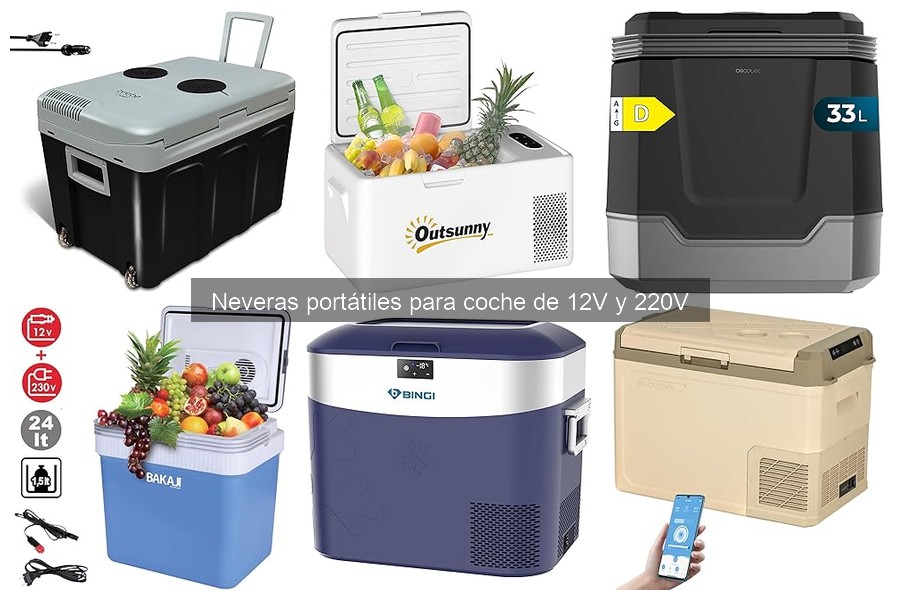 Comparativa de neveras portátiles 12V y 220V para coche