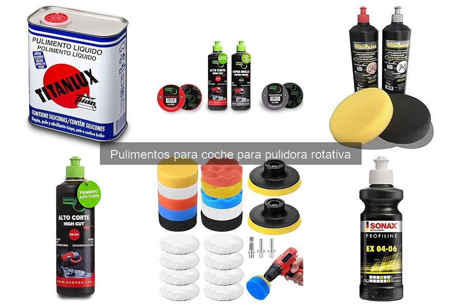 Comparativa de pulimentos para coche: marcas y características