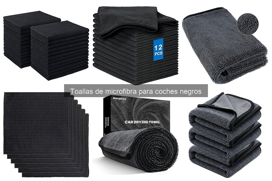 Comparativa de Toallas de Microfibra para Coches Negros