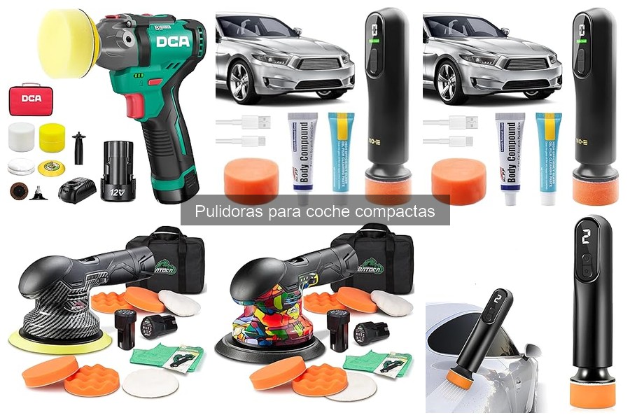 Comparativa: Pulidoras Compactas vs Rotativas para Coche