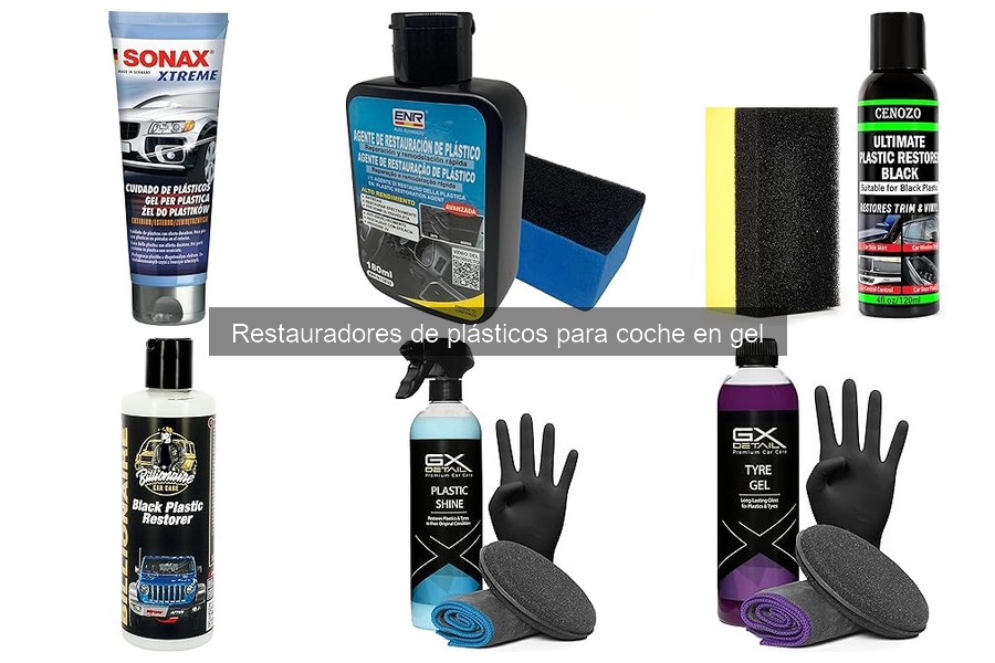 Mantén tus plásticos restaurados con gel como nuevos