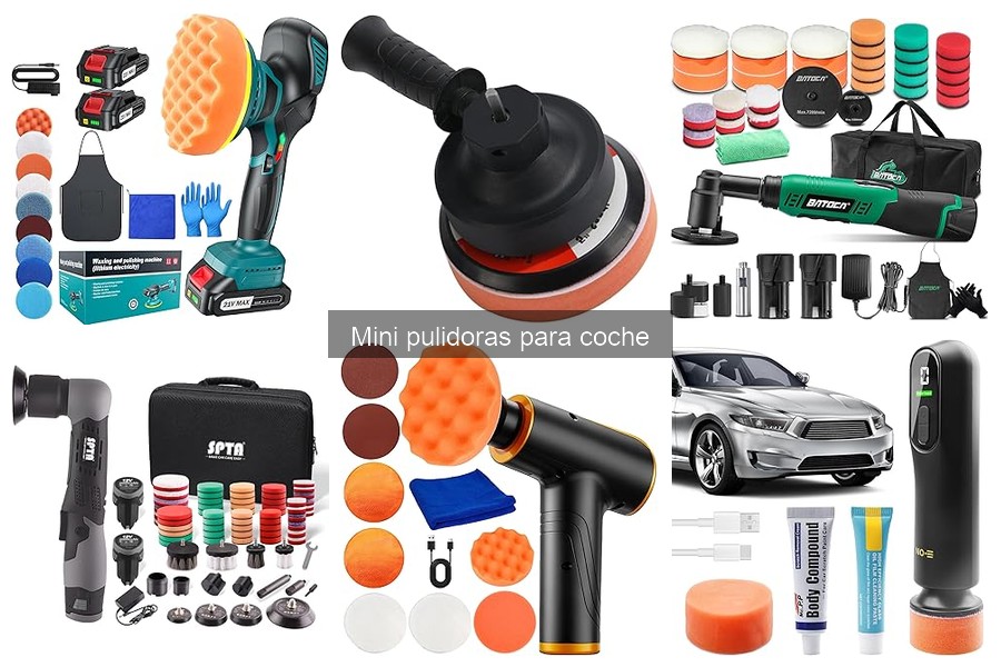 Mantenimiento de Mini Pulidoras para Coche: Cuidados Esenciales
