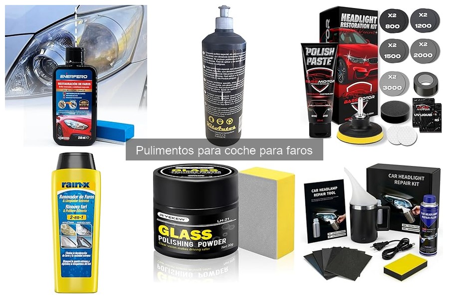 Tipos de pulimentos para faros de coche: comparación y características